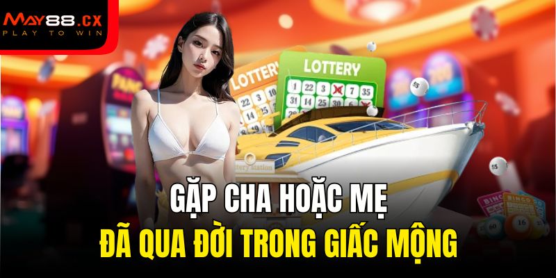 Gặp cha hoặc mẹ đã qua đời trong giấc mộng
